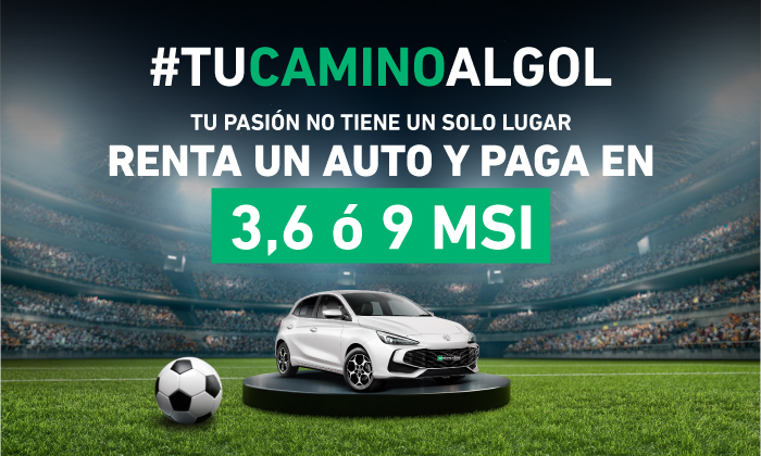 Pasión no tiene un solo lugar, renta un auto y paga en 3, 6 ó 9 MSI